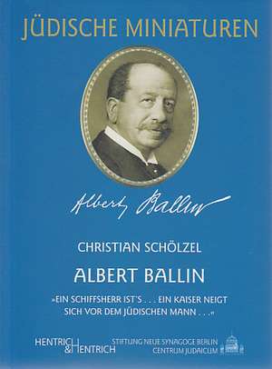 Albert Ballin de Christian Schölzel