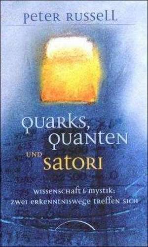 Quarks, Quanten und Satori de Barbara Diederichs