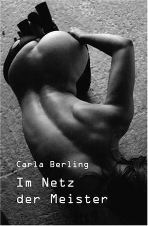 Im Netz der Meister de Carla Berling