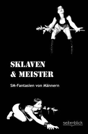 Sklaven & Meister de B. Tegtmeier