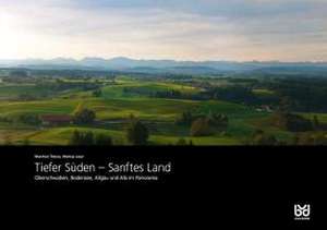 Tiefer Süden - Sanftes Land de Manfred Thierer