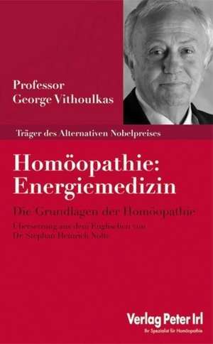 Homöopathie: "Energiemedizin" de George Vithoulkas