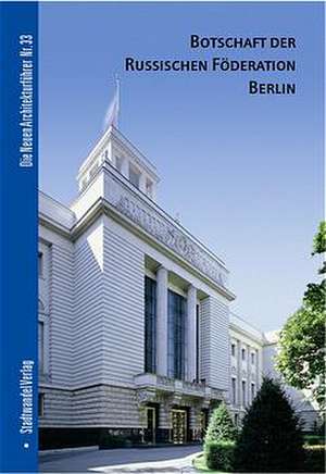 Botschaft Der Russischen Foderation Berlin: Englische Ausgabe de Nikolaus Bernau