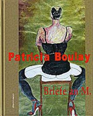 Briefe an M de Patricia Boulay