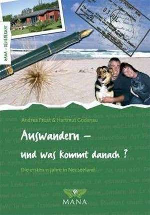 Auswandern - und was kommt danach? de Andrea Faust