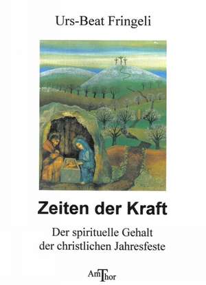 Zeiten der Kraft de Urs B. Fringeli