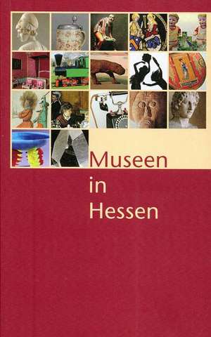 Museen in Hessen de Bettina von Andrian