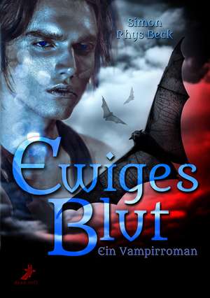 Ewiges Blut de Simon Rhys Beck