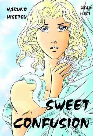 Sweet Confusion de Haruno Hisetsu