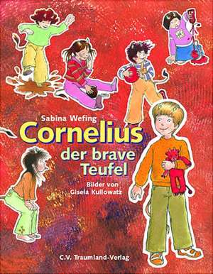 Cornelius, der brave Teufel de Sabina Wefing