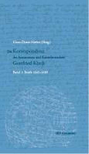 Die Korrespondenz 1 - 3 des Astronomen und Kalendermachers Gottfried Kirch (1639-1710) de Klaus D. Herbst