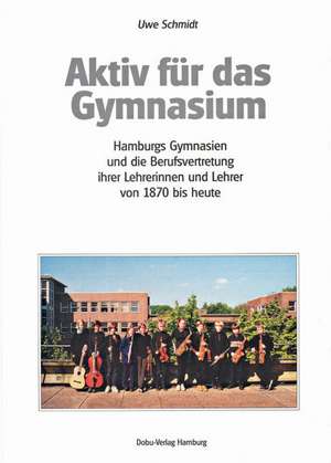 Aktiv für das Gymnasium de Uwe Schmidt