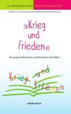 »Krieg und Frieden« de Lit. Eifel e. V. und das Literaturhaus der Eifelgemeinde Nettersheim