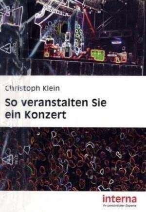 So veranstalten Sie ein Konzert de Christoph Klein