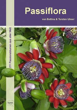 Passiflora de Bettina Ulmer