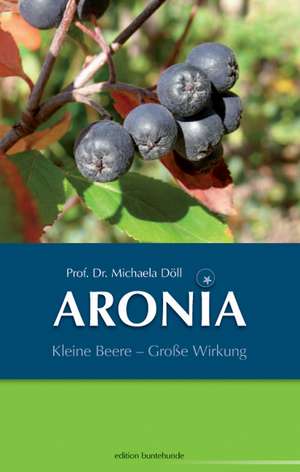 ARONIA de Michaela Döll