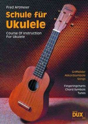 Schule fuer Ukulele de Fred Artmeier