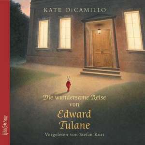 Die wundersame Reise von Edward Tulane de Kate DiCamillo