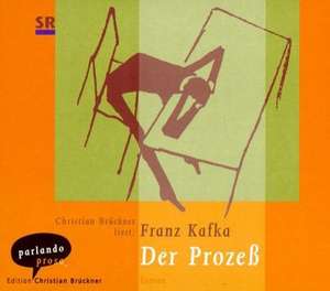 Der Prozeß. 7 CDs de Franz Kafka