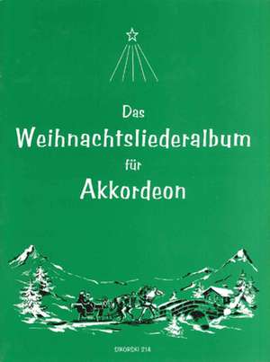 Das Weihnachtsliederalbum für Akkordeon de Reiny Roland