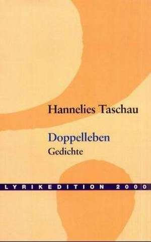 Doppelleben de Hannelies Taschau