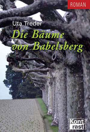 Die Bäume von Babelsberg de Uta Treder