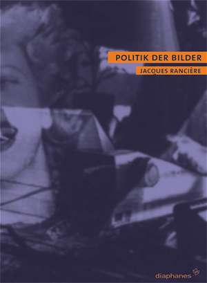 Politik der Bilder de Jacques Ranciere