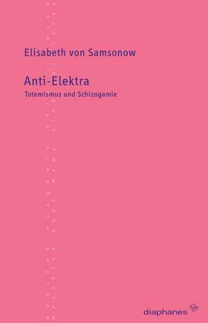 Anti-Elektra de Elisabeth von Samsonow