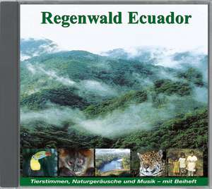 Regenwald Ecuador - Fischertukan, Jaguar, Ozelot, Waldhund... CD de Joachim Stall