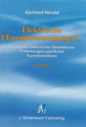 Elektrische Energieversorgung 2 de Gerhard Herold