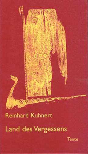 Land des Vergessens de Reinhard Kuhnert