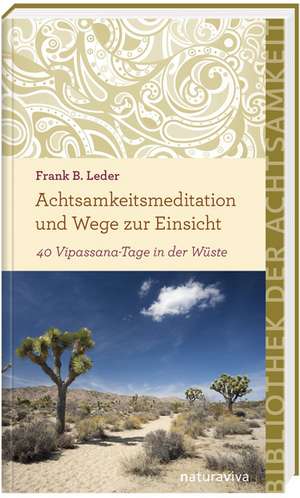 Achtsamkeitsmeditation und Wege zur Einsicht de Frank B. Leder