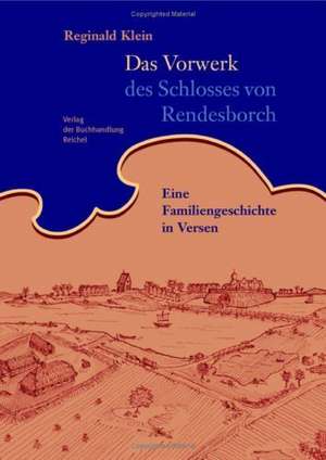 Das Vorwerk des Schlosses von Rendesborch de Reginald Klein