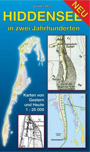 Hiddensee in zwei Jahrhunderten 1 : 25 000 de Lutz Gebhardt