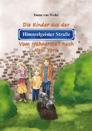 Die Kinder aus der Himmelgeister Straße de Imme von Wedel