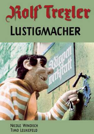 Rolf Trexler Lustigmacher de Nicole Windisch