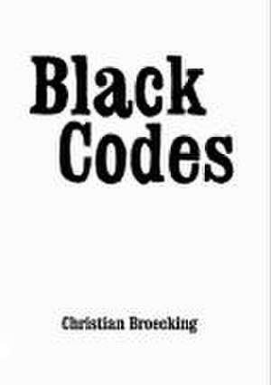 Black Codes de Christian Broecking