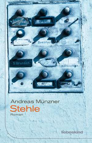 Stehle de Andreas Münzner