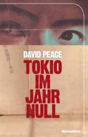 Tokio im Jahr Null de David Peace