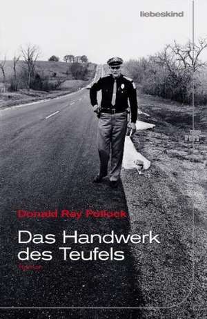 Das Handwerk des Teufels de Donald Ray Pollock