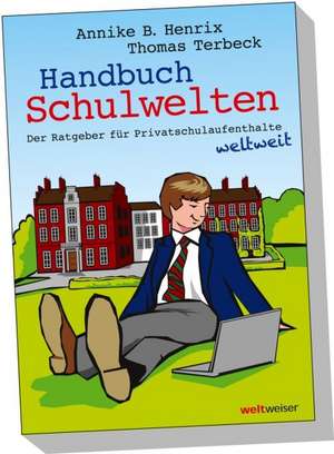 Handbuch Schulwelten de Annike B. Henrix