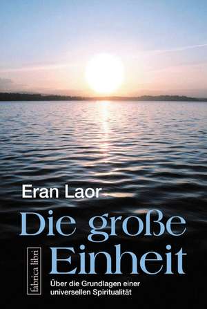 Die grosse Einheit de Eran Laor