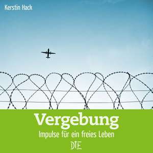 Vergebung de Kerstin Hack