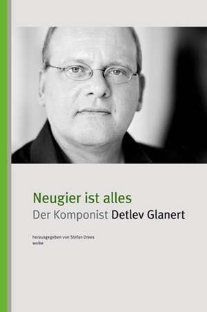 Neugier ist alles de Stefan Drees