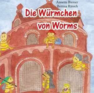 Die Würmchen von Worms de Annette Biemer