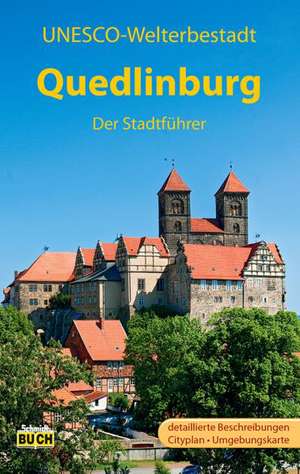 Quedlinburg - Der Stadtführer de Wolfgang Hoffmann