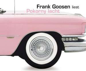 Pokorny lacht. 4 CDs de Frank Goosen