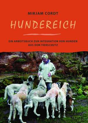 Hundereich de Mirjam Cordt