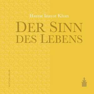 Der Sinn des Lebens de Hazrat Inayat Khan