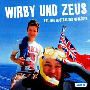 Wirby und Zeus: Entlang Australiens Ostküste de Michael Wirbitzky